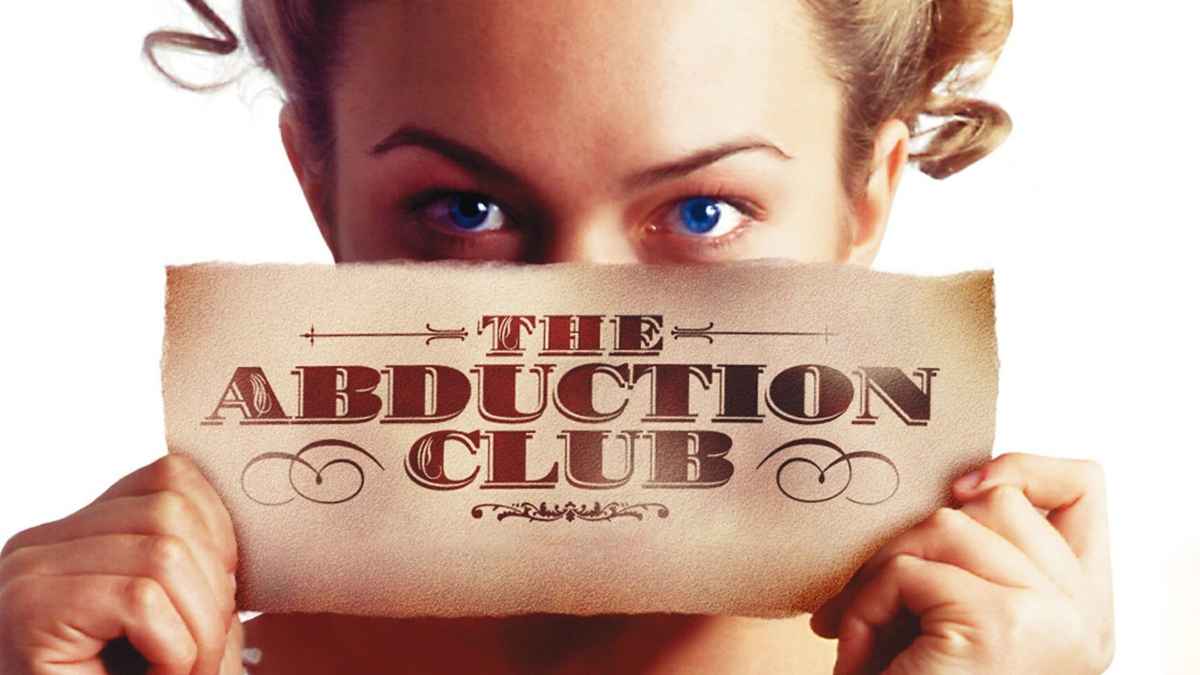 The Abduction Club (2002)