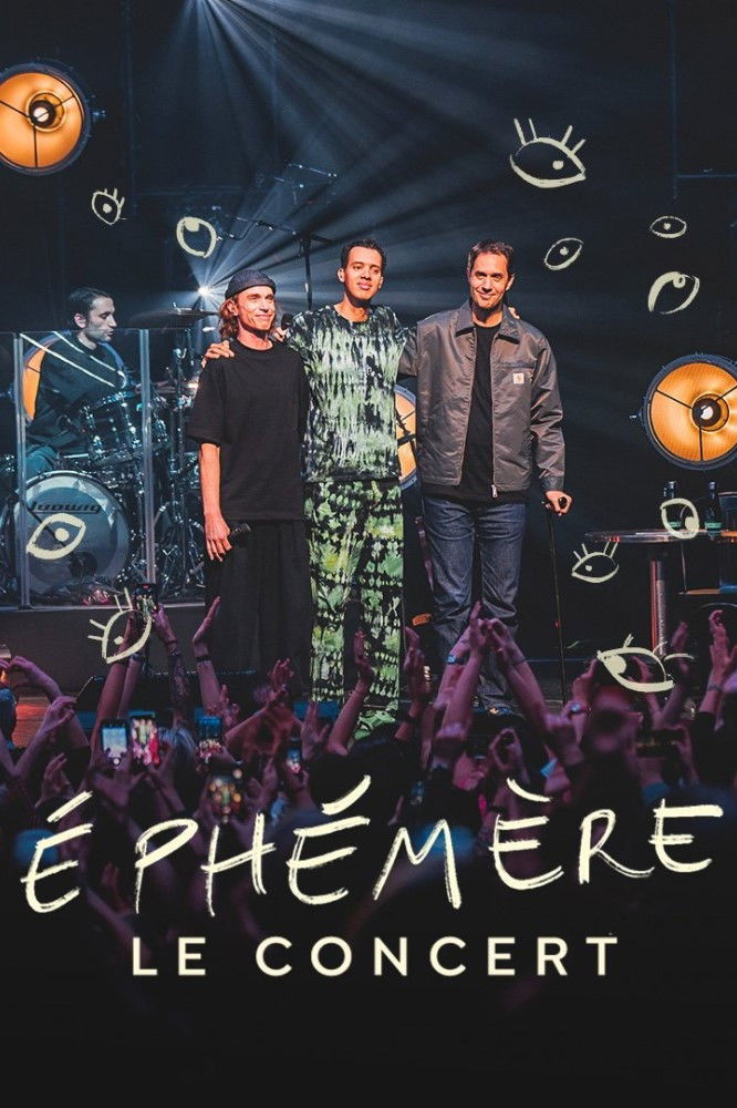 Eph&eacute;m&egrave;re - Le concert