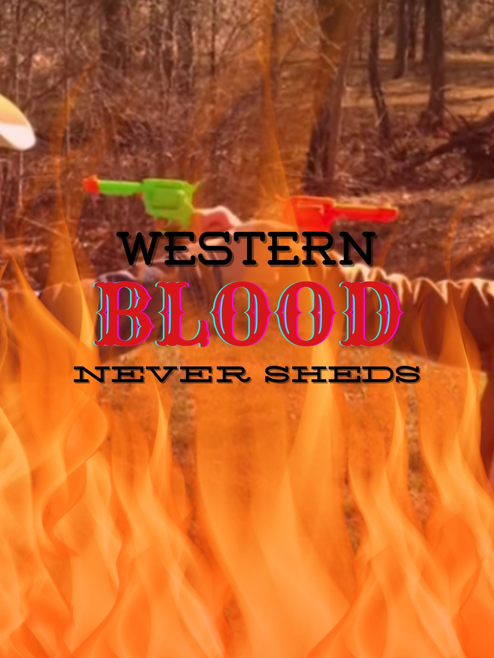 Western Blood Never Sheds.