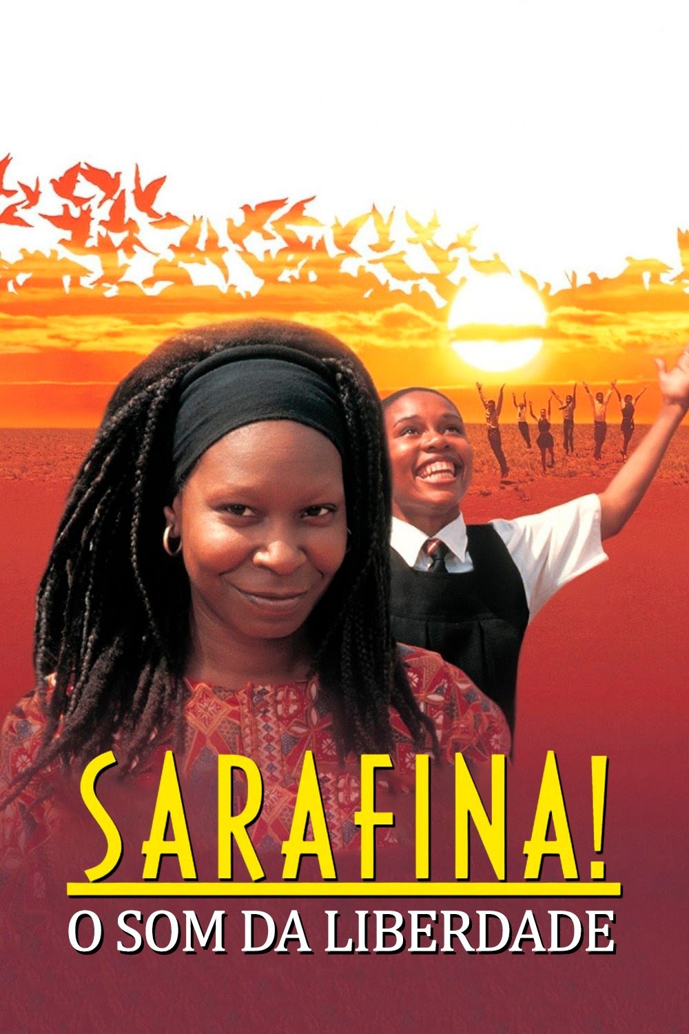 Sarafina! O Som da Liberdade Sarafina! O Som da Liberdade