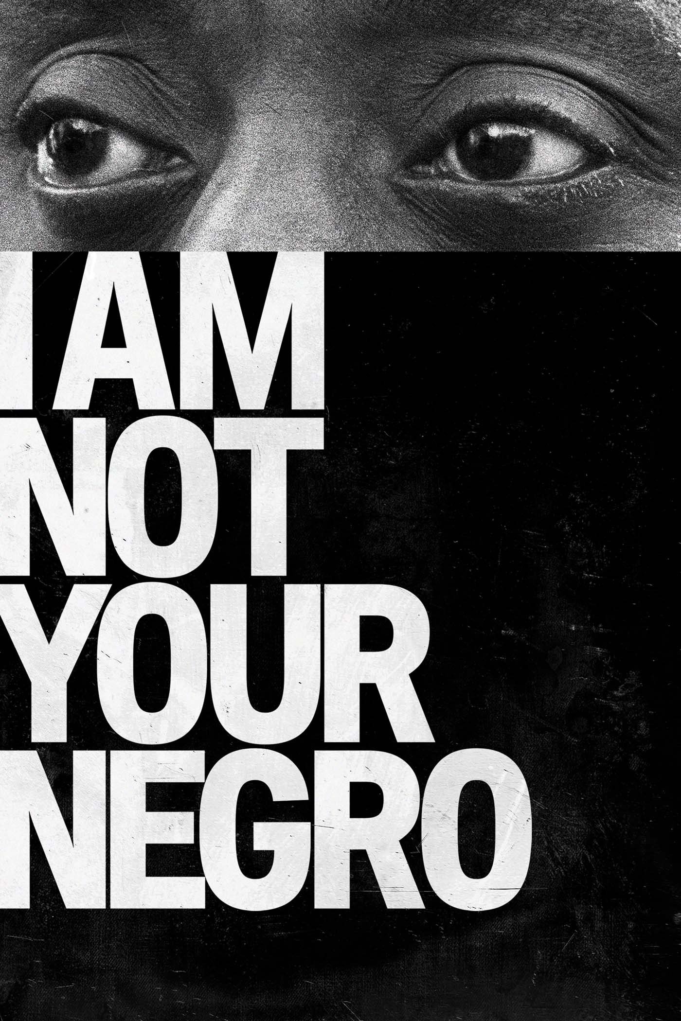 I Am Not Your Negro