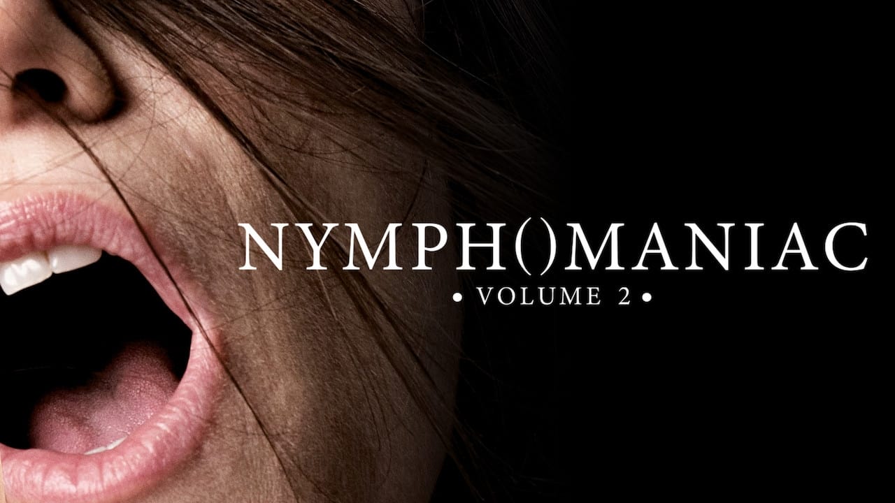 Nymphomaniac : Volume 2 (2013)