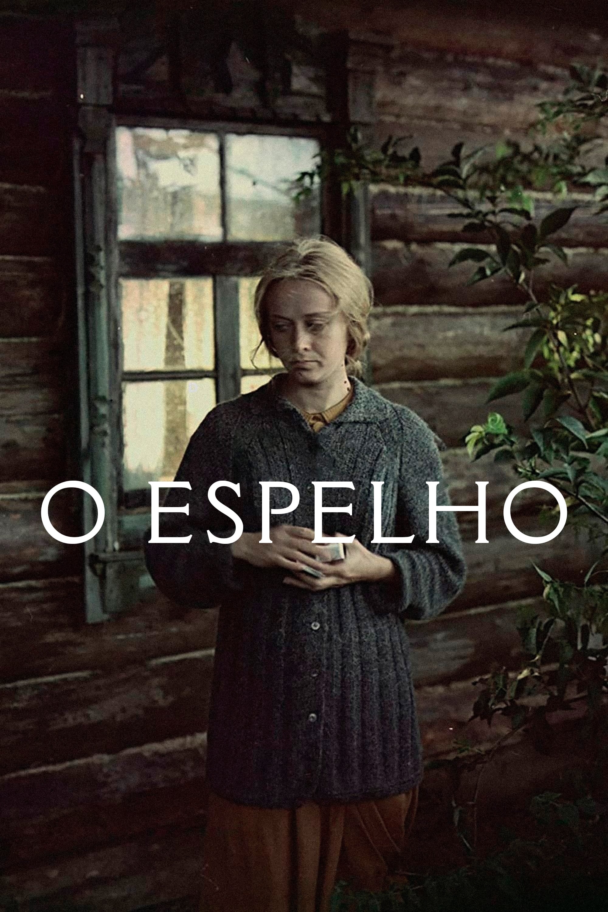 O Espelho O Espelho