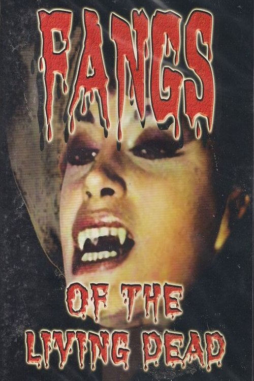 Fangs of the Living Dead