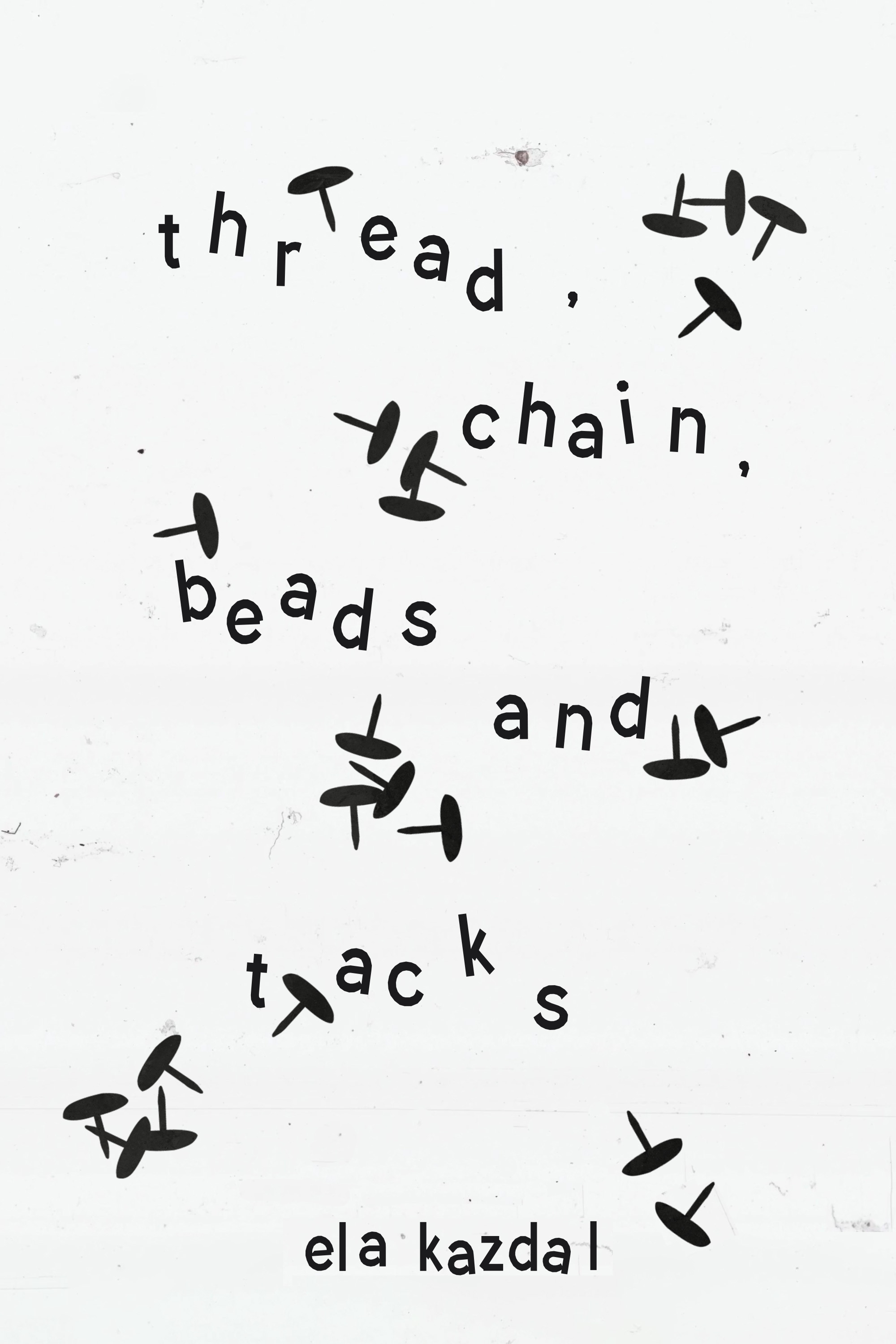 thread, chain, beads, and tacks