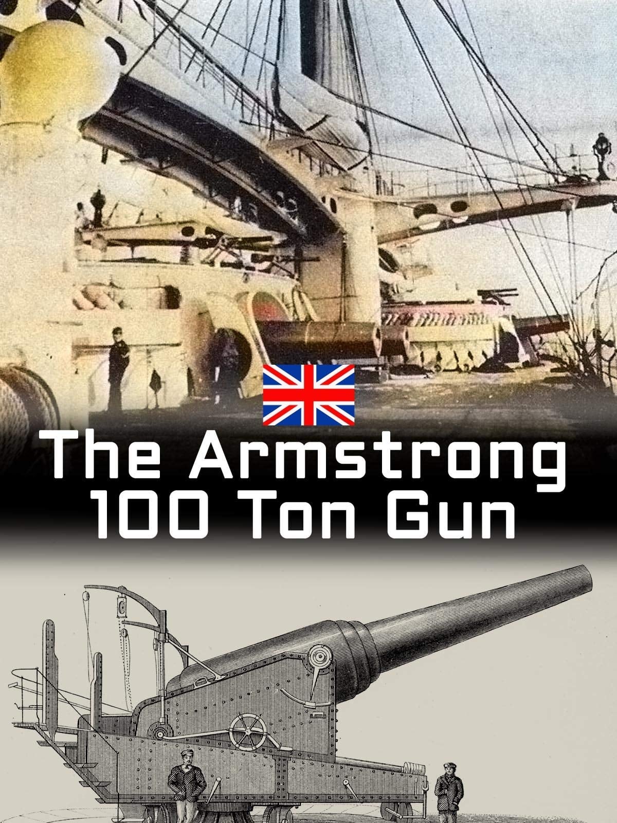 The Armstrong 100 Ton Gun on FREECABLE TV