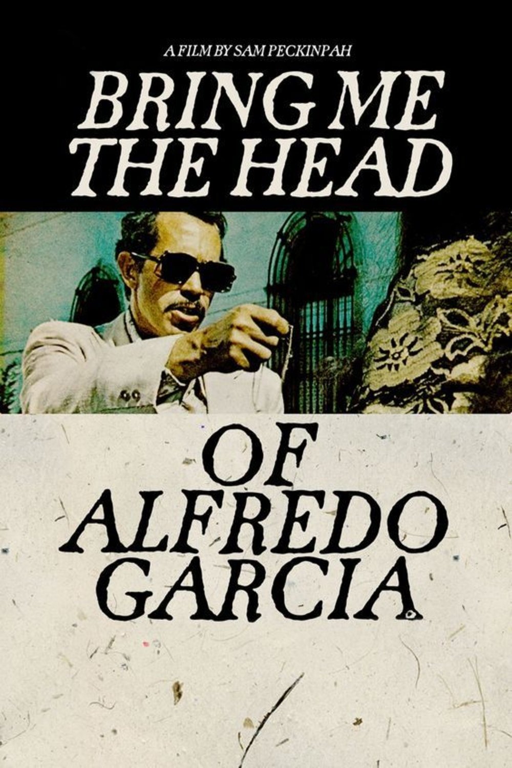 Bring Me the Head of Alfredo Garcia