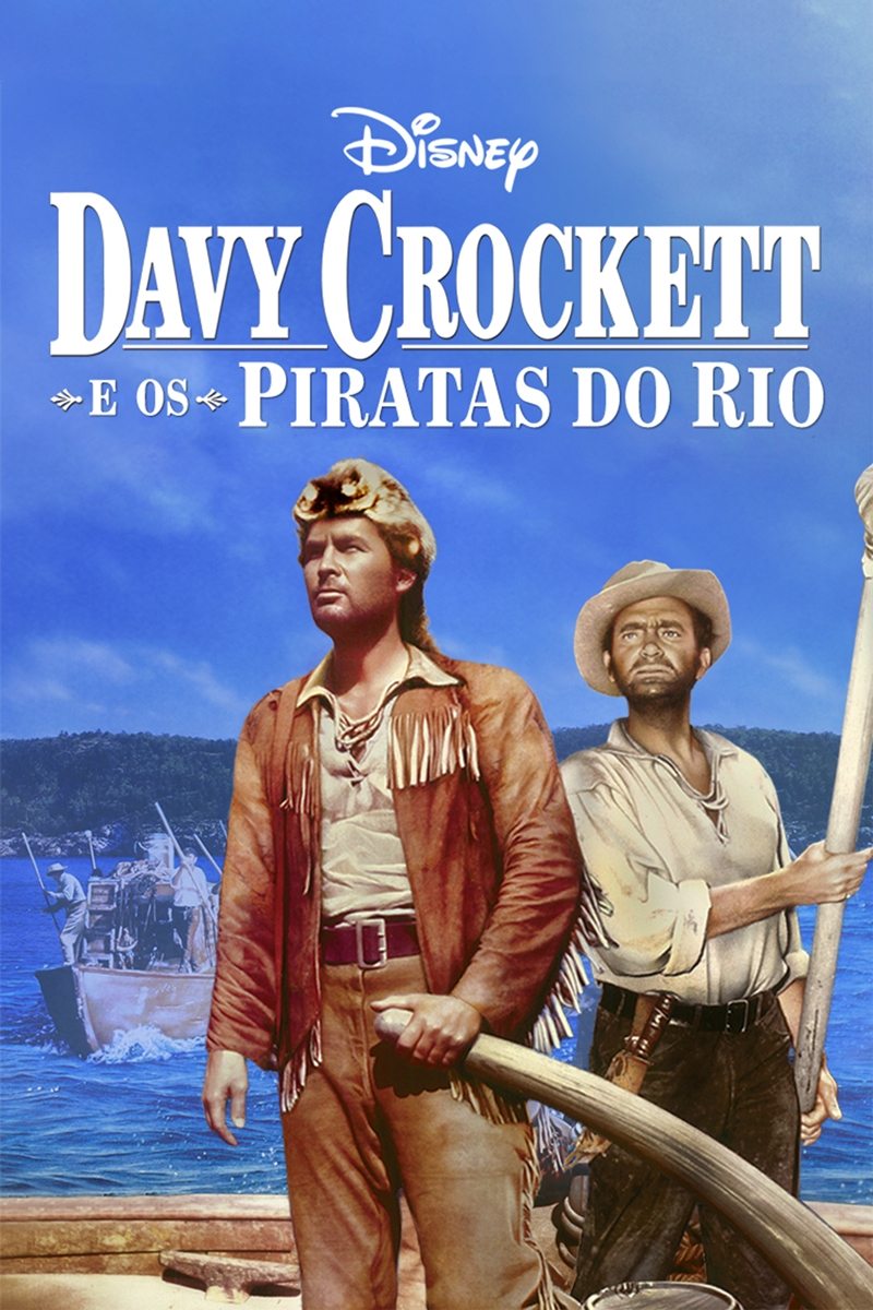 Davy Crockett e Os Piratas do Rio Davy Crockett e Os Piratas do Rio