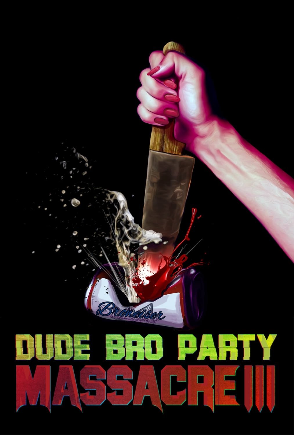 Dude Bro Party Massacre III