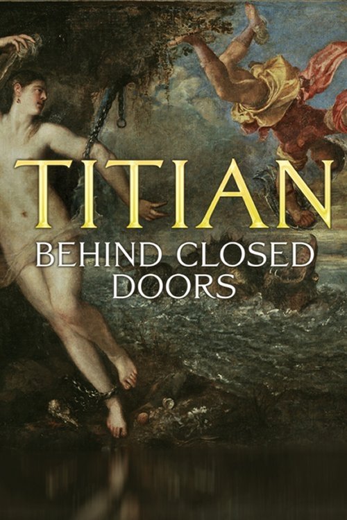 Titian – Behind Closed Doors