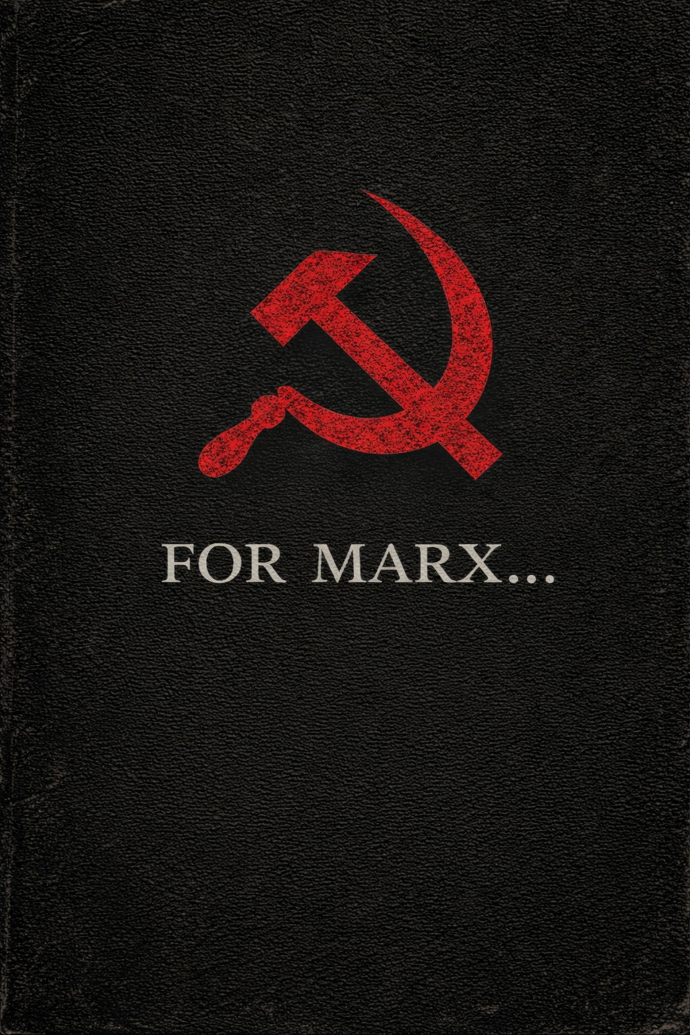For Marx...