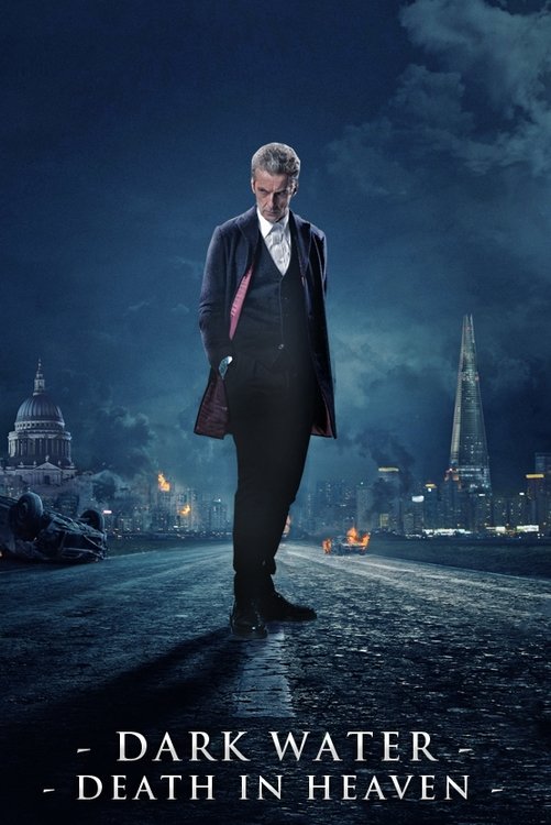 Doctor Who: Dark Water / Death in Heaven