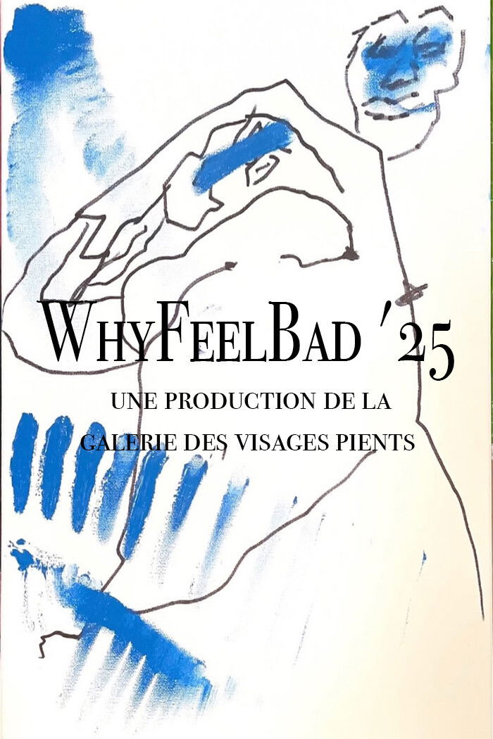 WhyFeelBad '25 By Painted Faces Gallery