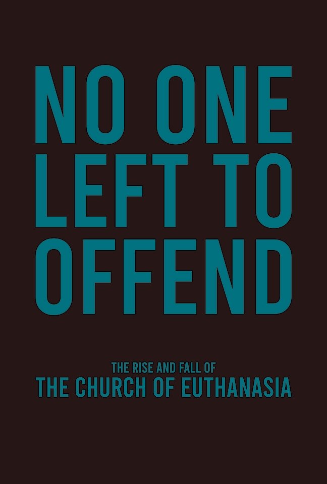 No One Left to Offend No One Left to Offend