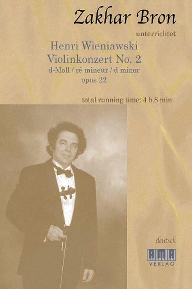 Zakhar Bron unterrichtet Henri Wieniawski, Violinkonzert No. 2 Zakhar Bron unterrichtet Henri Wieniawski, Violinkonzert No. 2