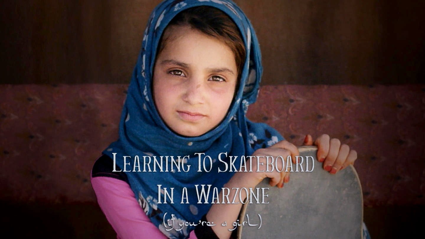 Learning to Skateboard in a Warzone (If You're a Girl) (2020)