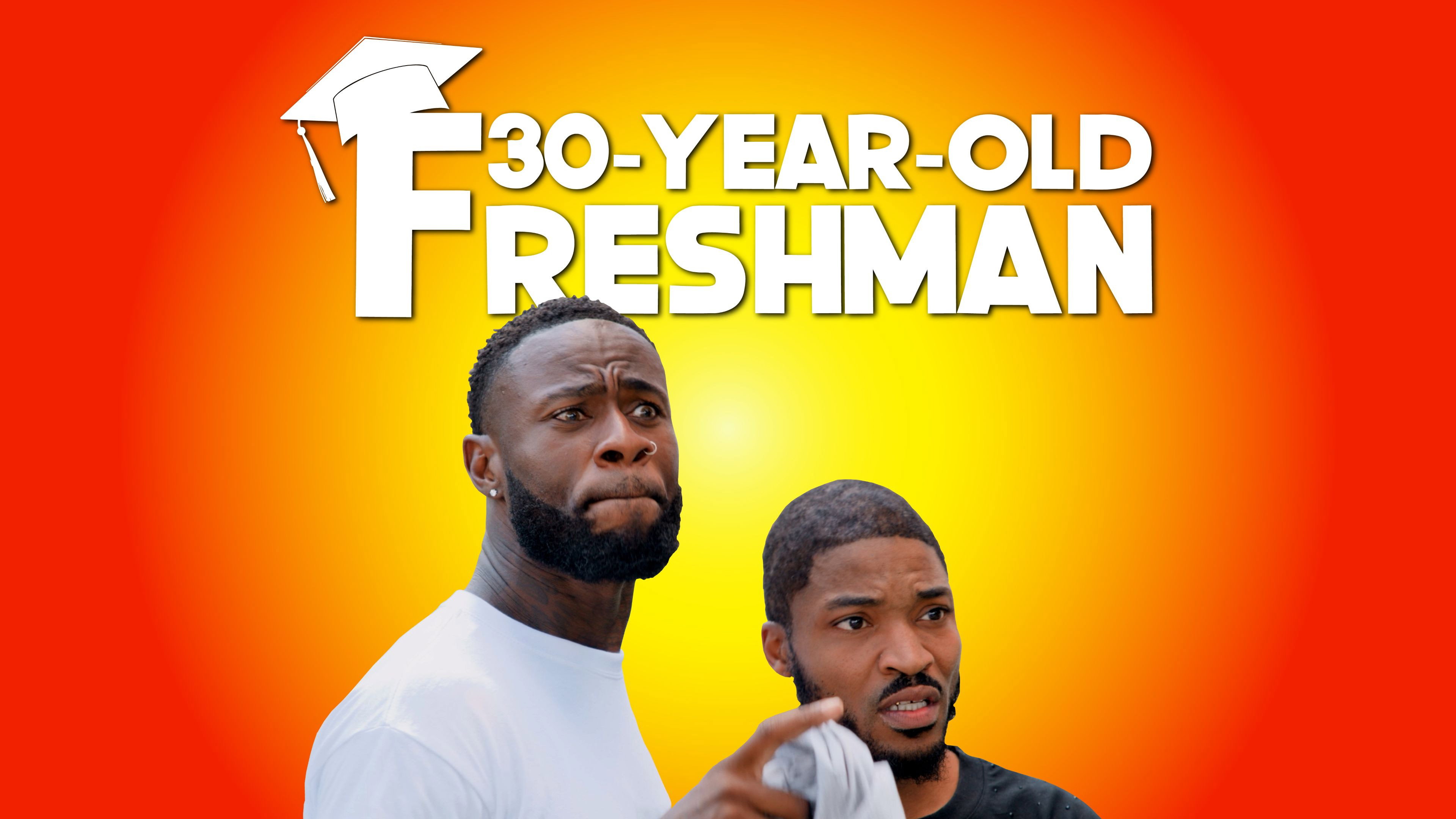 30-Year-Old Freshman