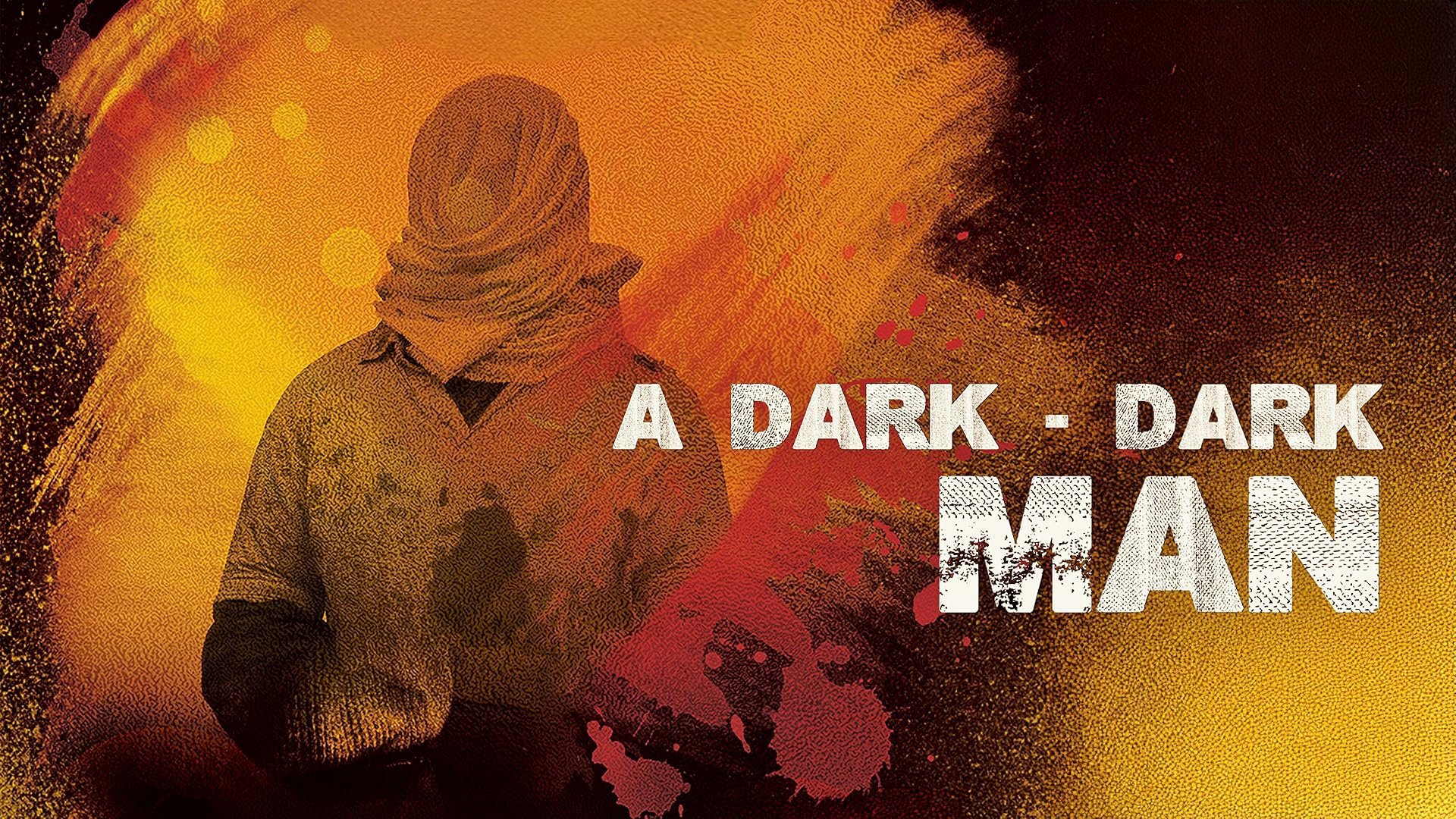 A Dark, Dark Man