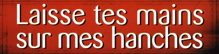 Leave Your Hands on My Hips