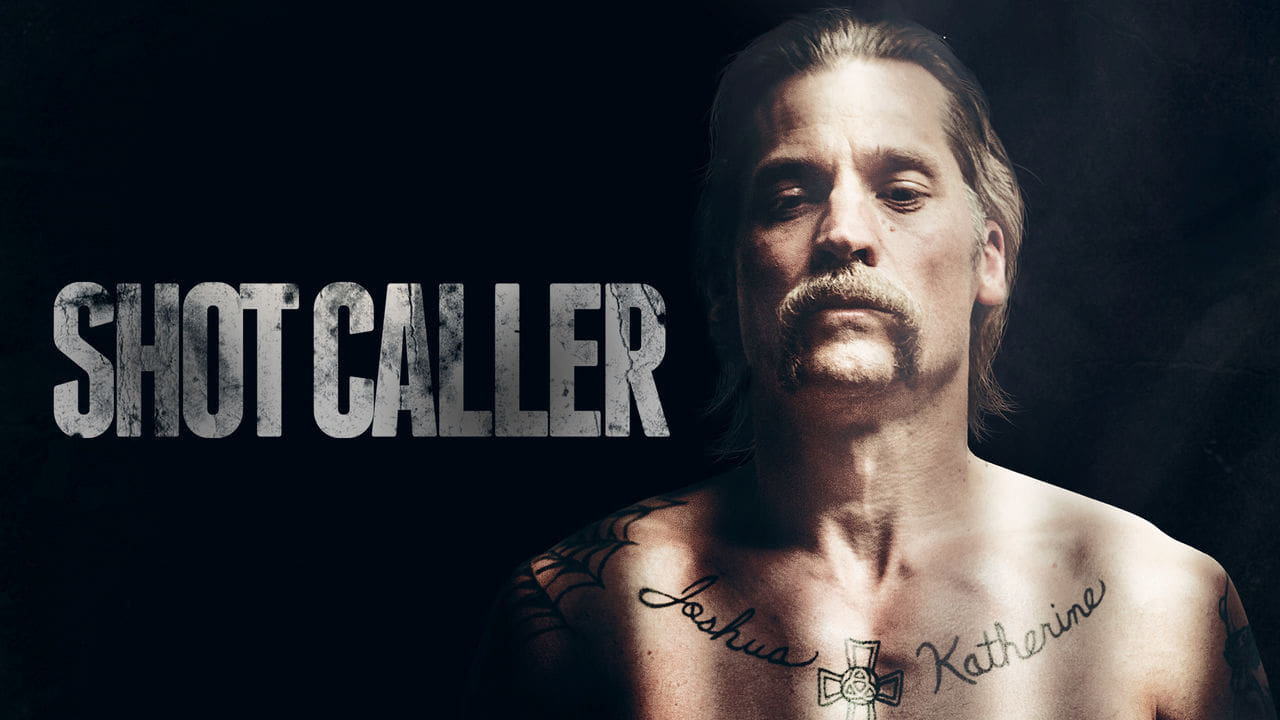 Shot Caller (2017)