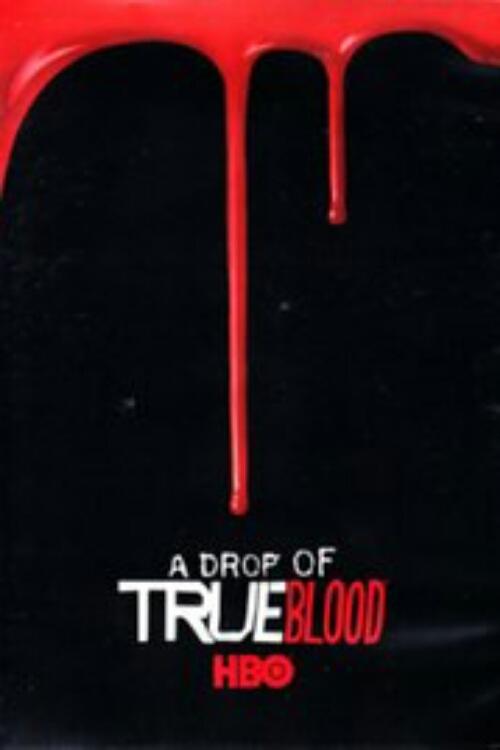 A Drop of True Blood A Drop of True Blood