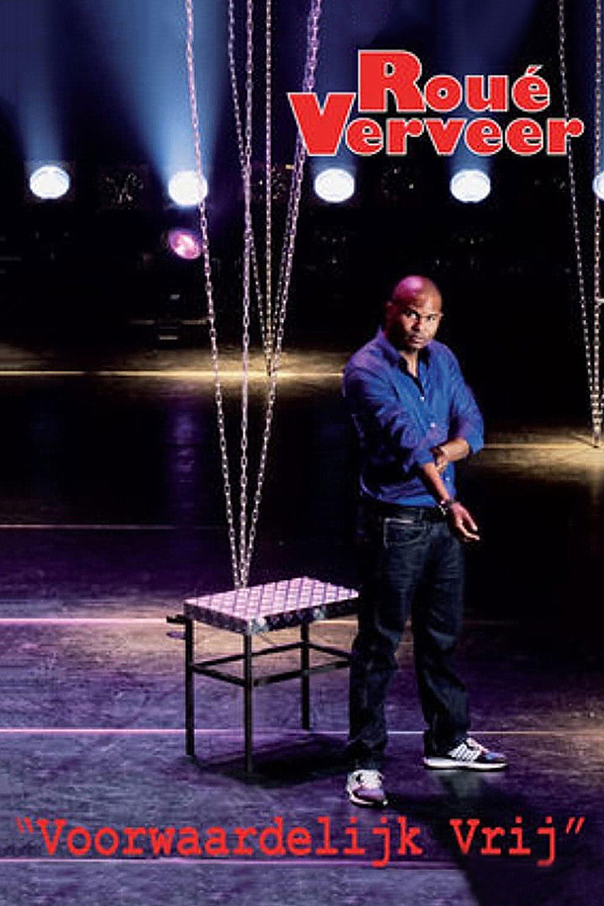 Rou&eacute; Verveer: Voorwaardelijk Vrij