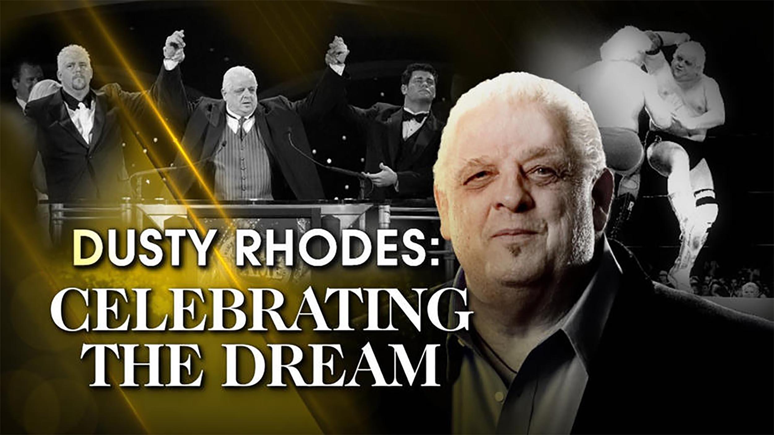 Dusty Rhodes: Celebrating the Dream