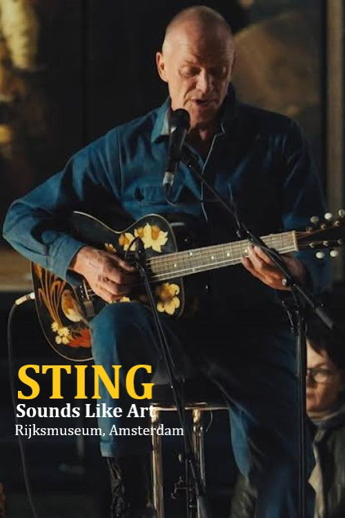 Sting : Sounds Like Art - Rijksmuseum Amsterdam