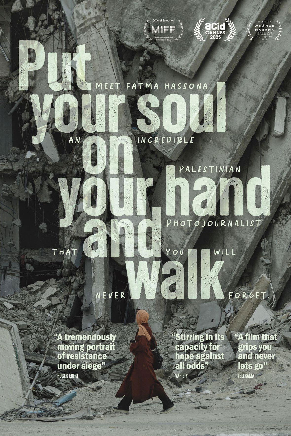 Put Your Soul on Your Hand and Walk