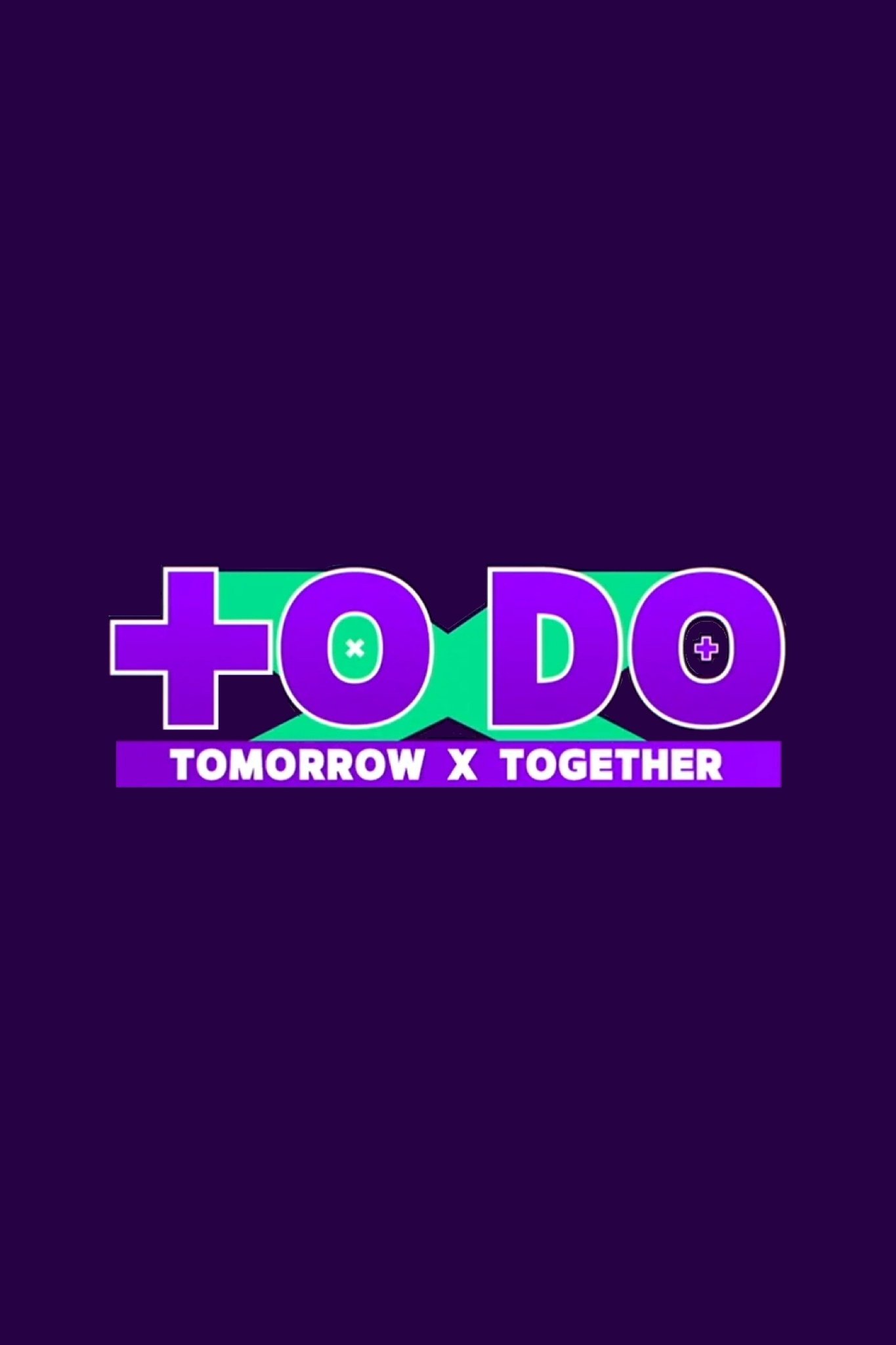 TO DO X TXT - Season 2