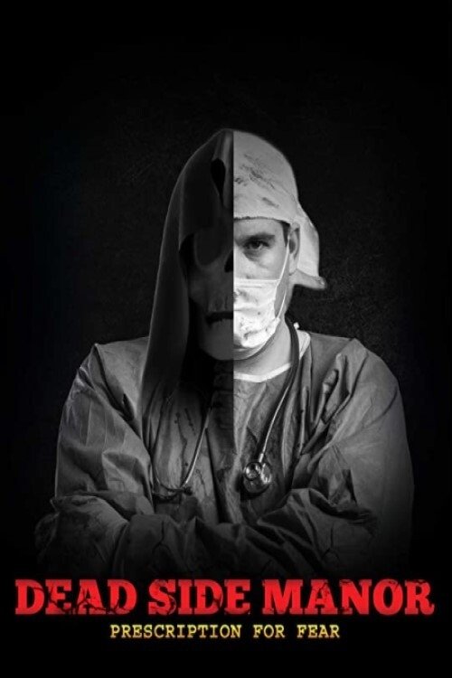 Dead Side Manor: Prescription for Fear on FREECABLE TV