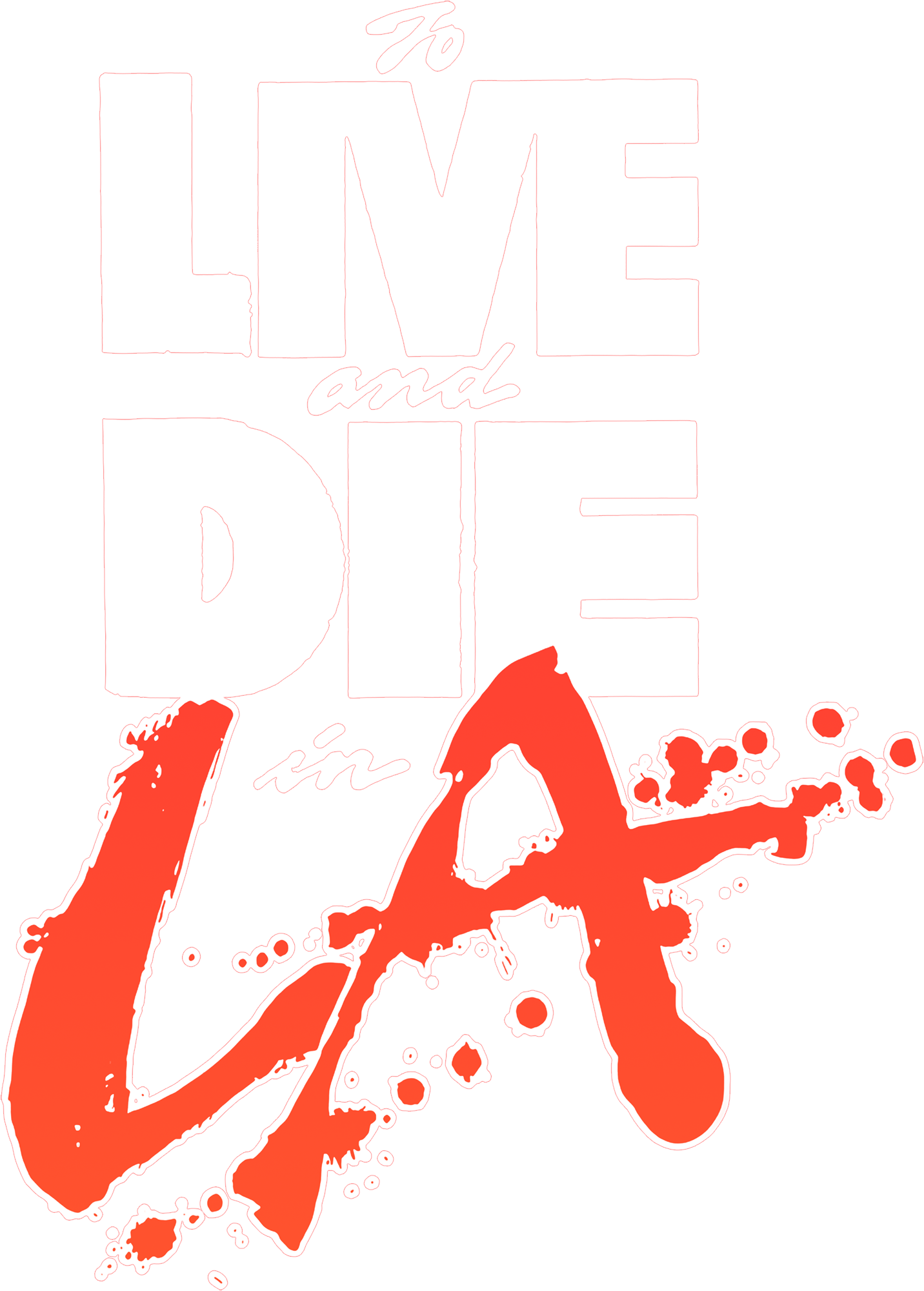 To Live and Die in L.A.
