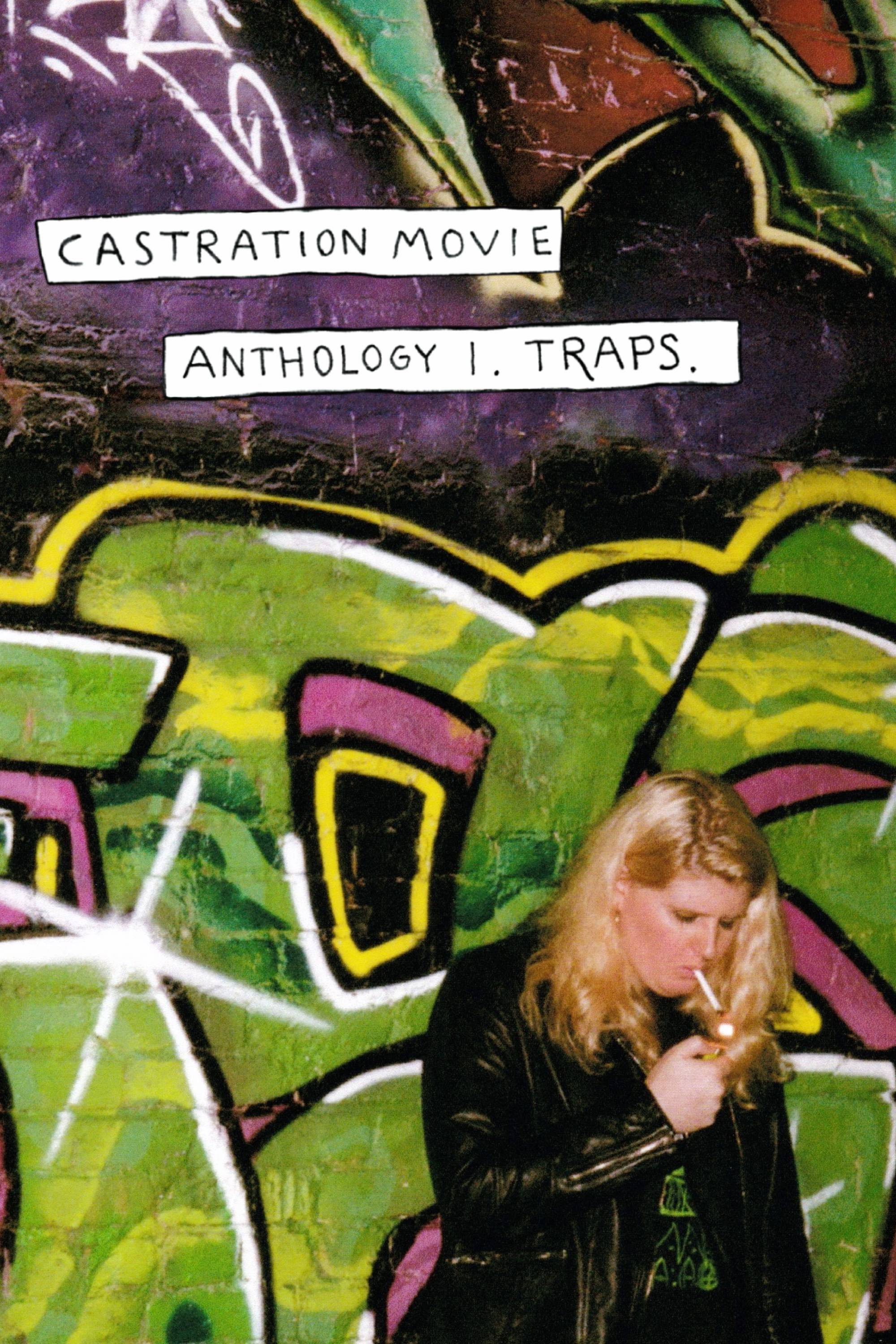 Castration Movie Anthology i. Traps