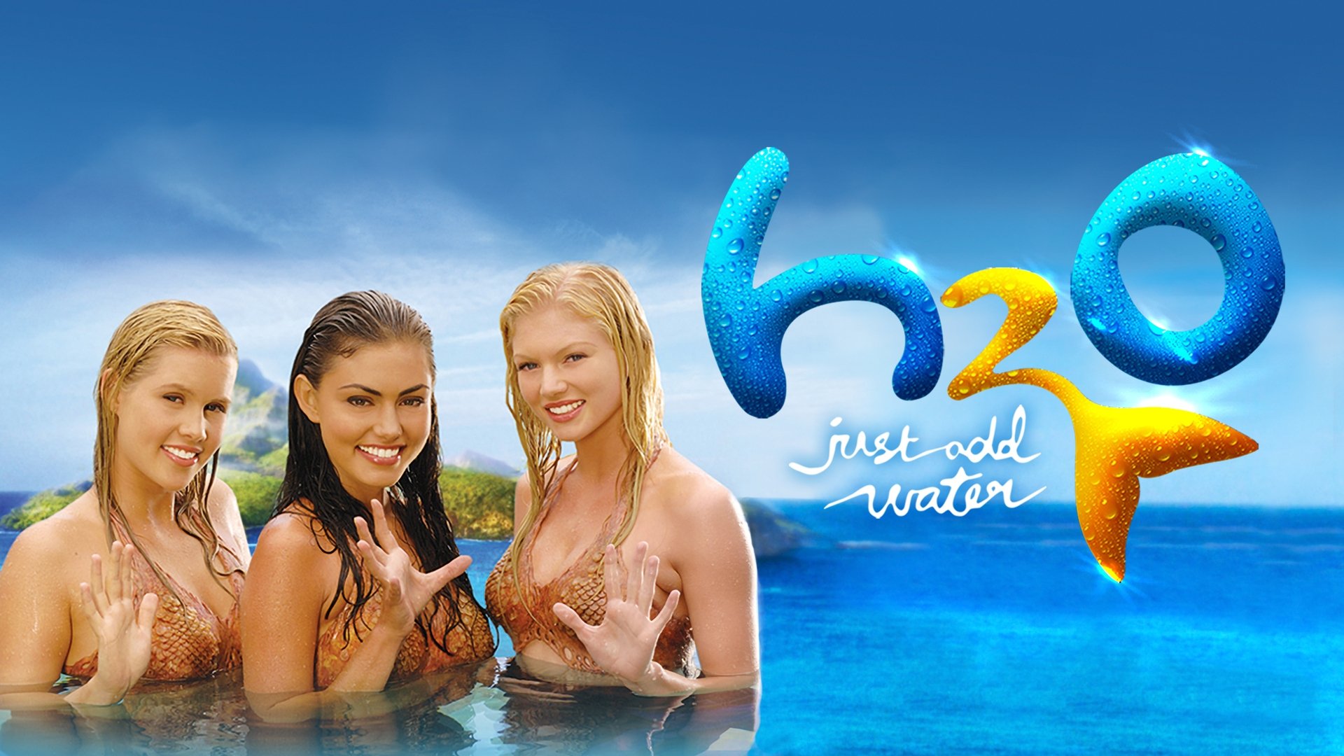 H2O: Just Add Water