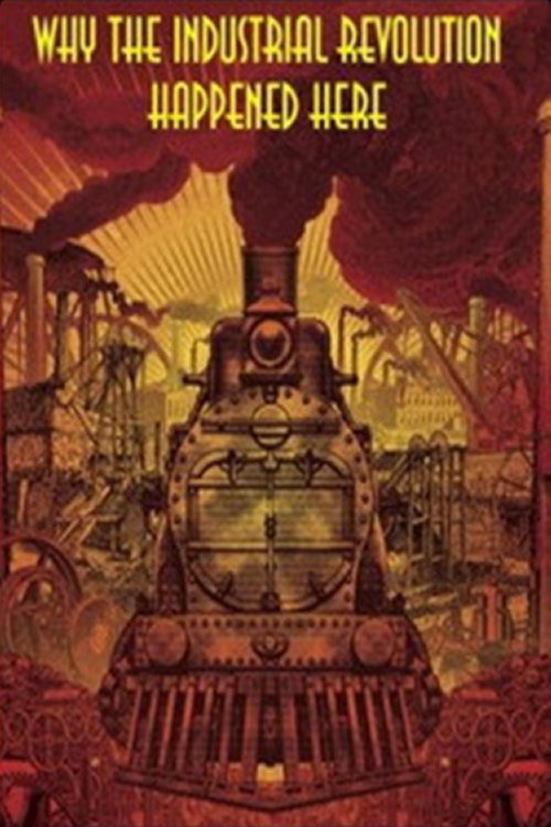 Why the Industrial Revolution Happened Here