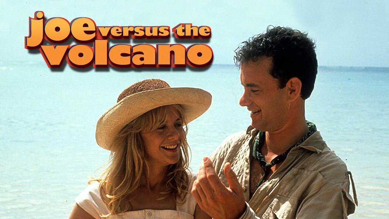 Joe Versus the Volcano (1990)