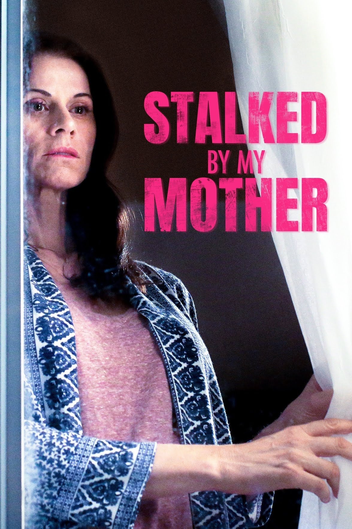 Stalked by My Mother