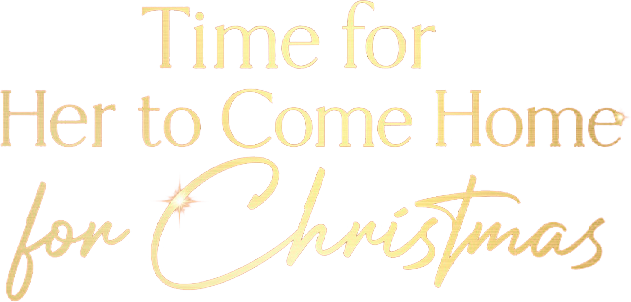 Time for Her to Come Home for Christmas