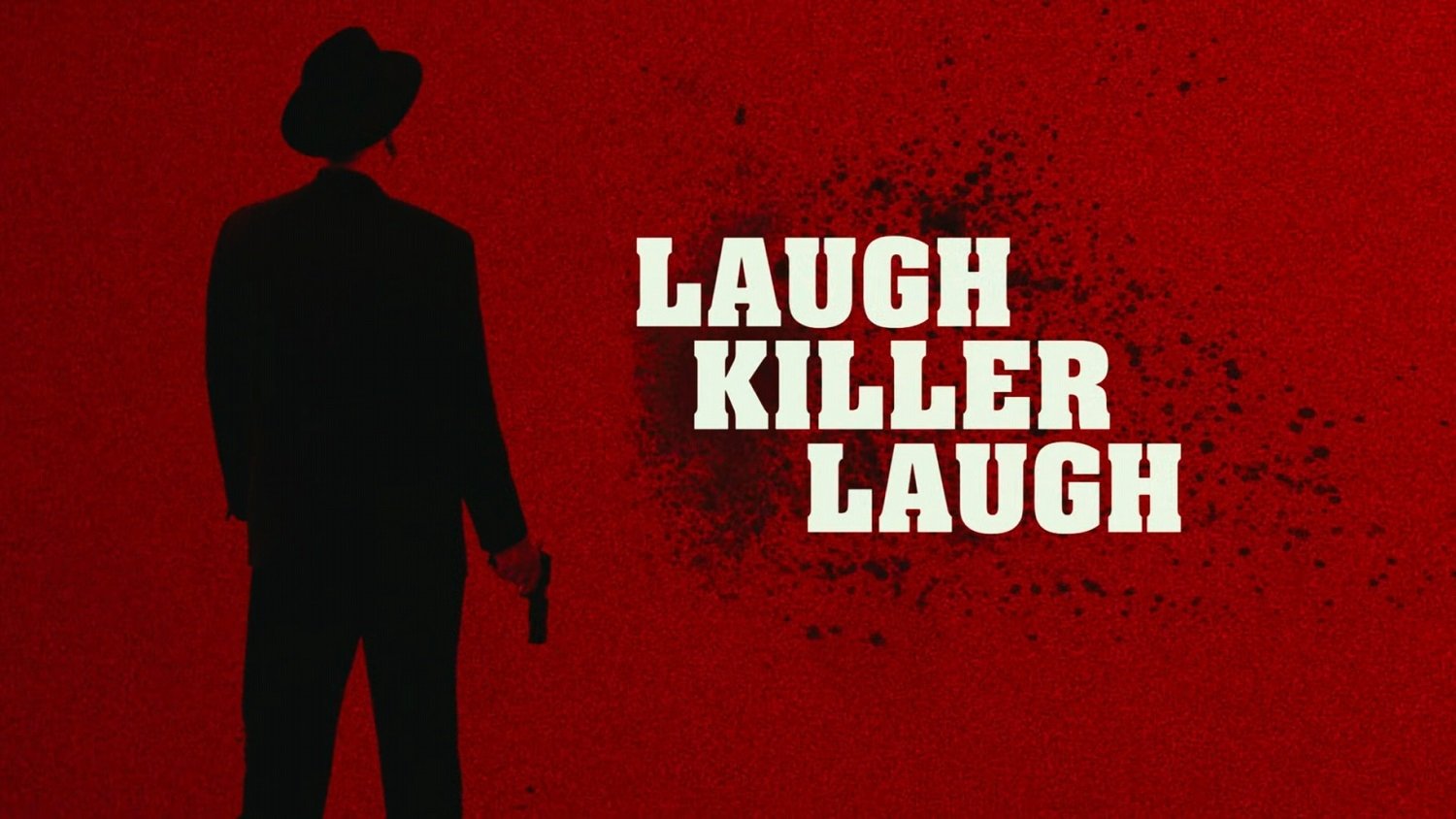 Laugh Killer Laugh