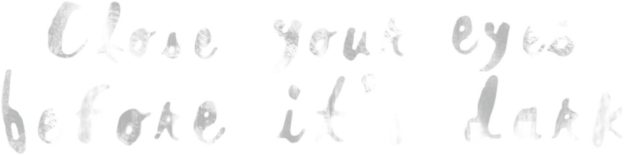 Close Your Eyes Before It's Dark Logo