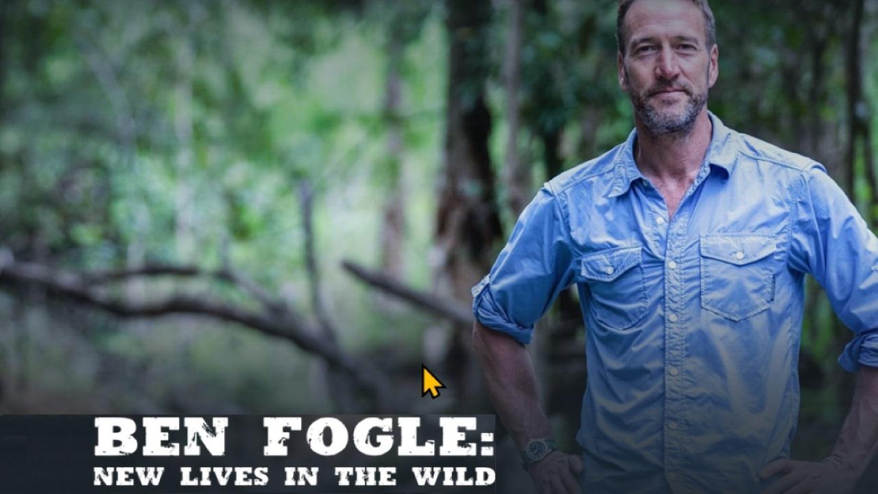 Ben Fogle: New Lives In The Wild