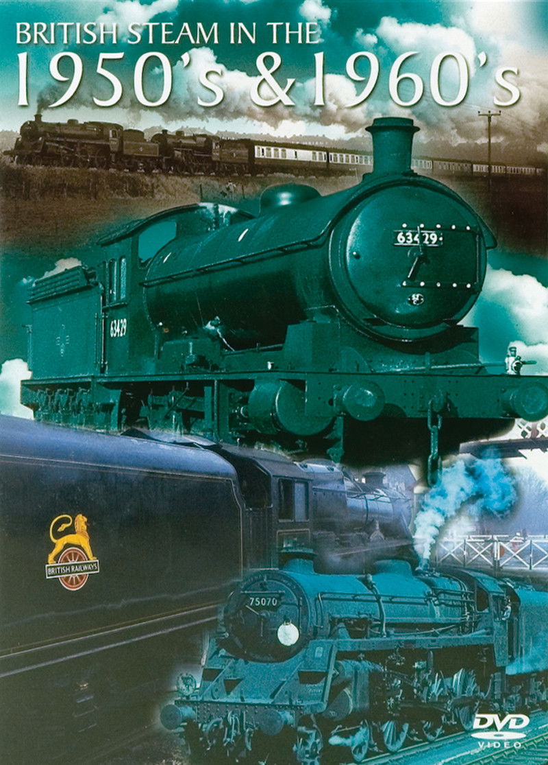British Steam in the 1950's and 1960's