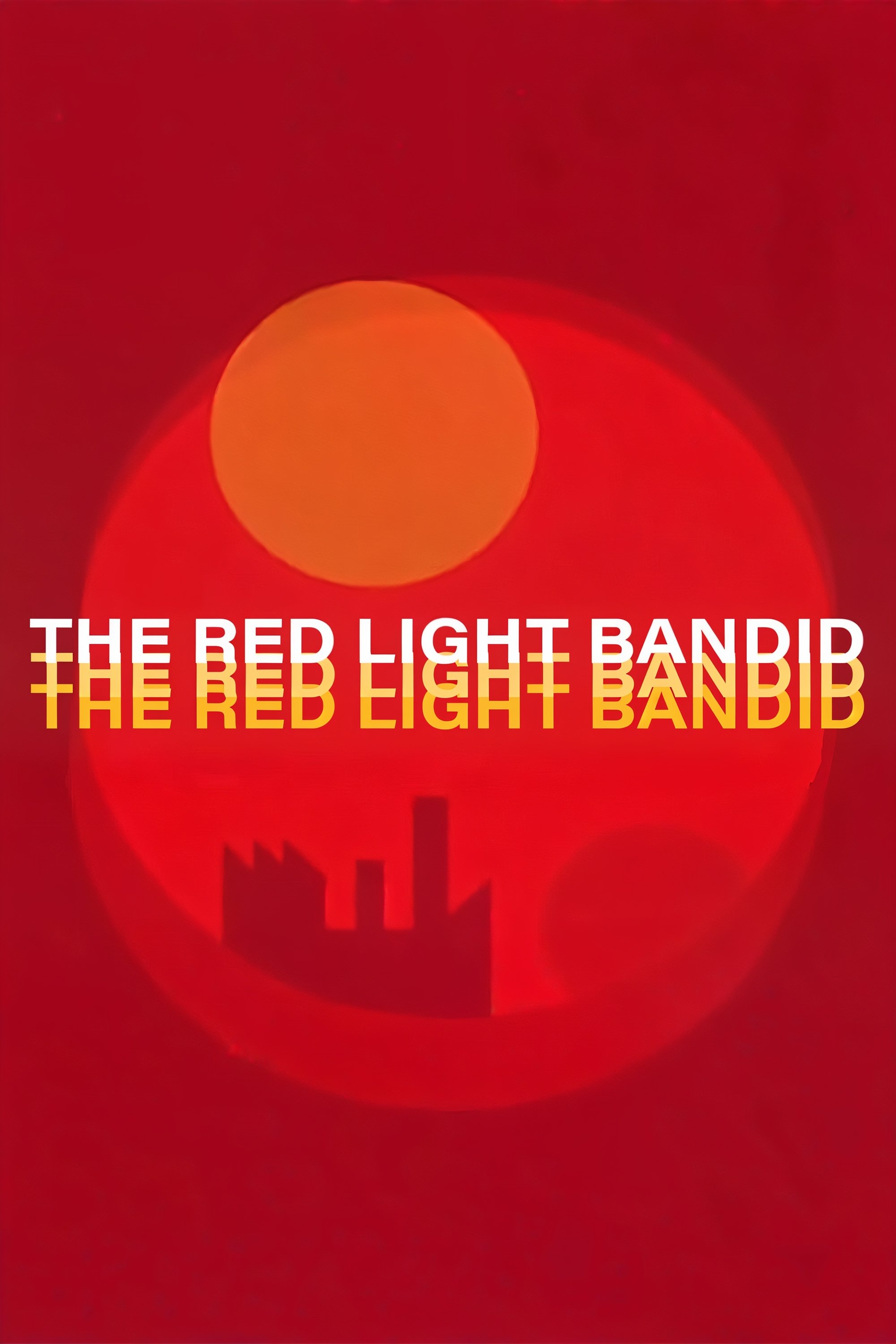 The Red Light Bandit