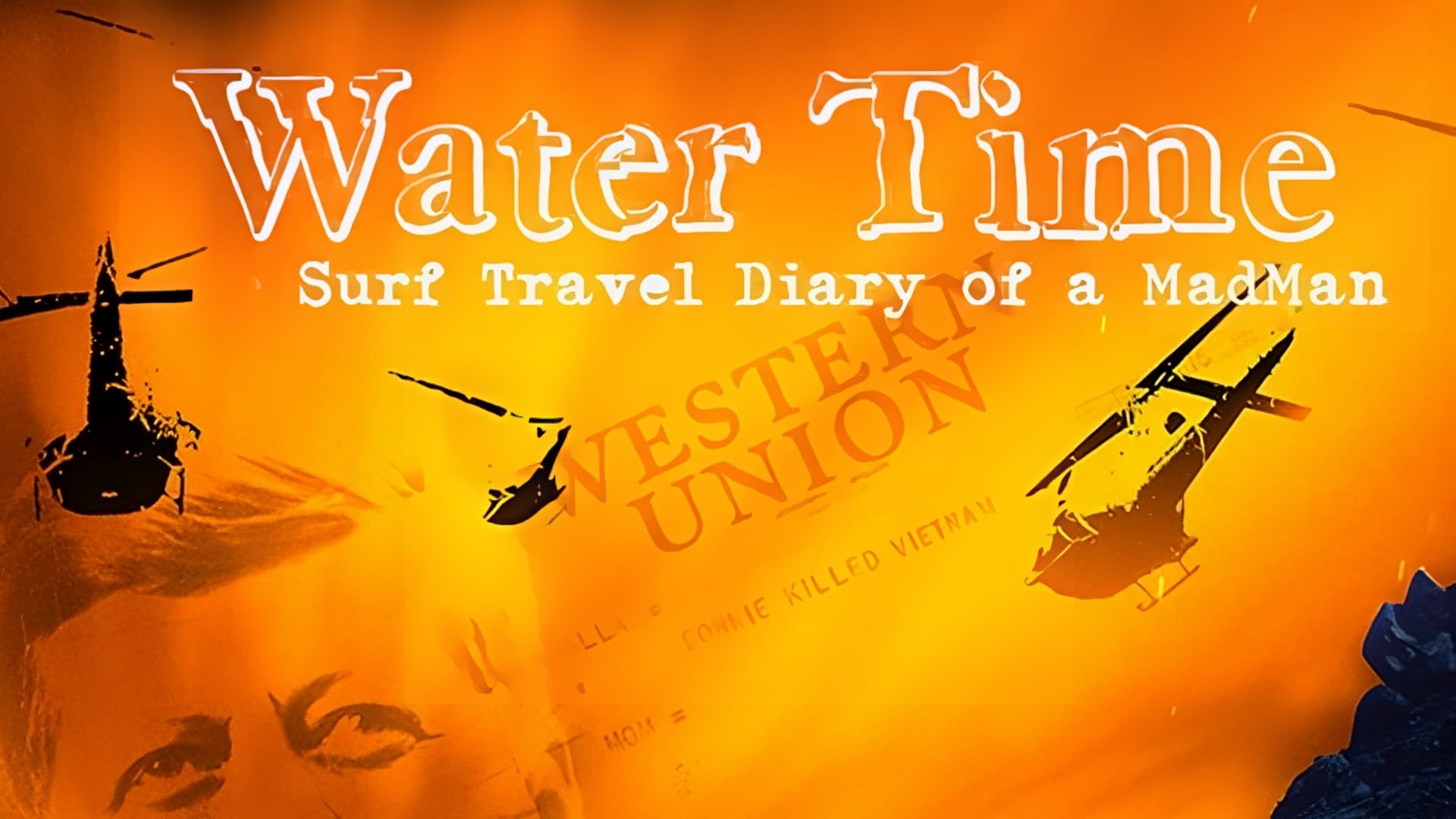 Water Time: Surf Travel Diary of a MadMan