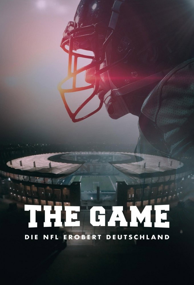The Game - The NFL Takes Over Germany Poster