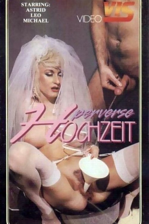 Perverse Hochzeit Perverse Hochzeit