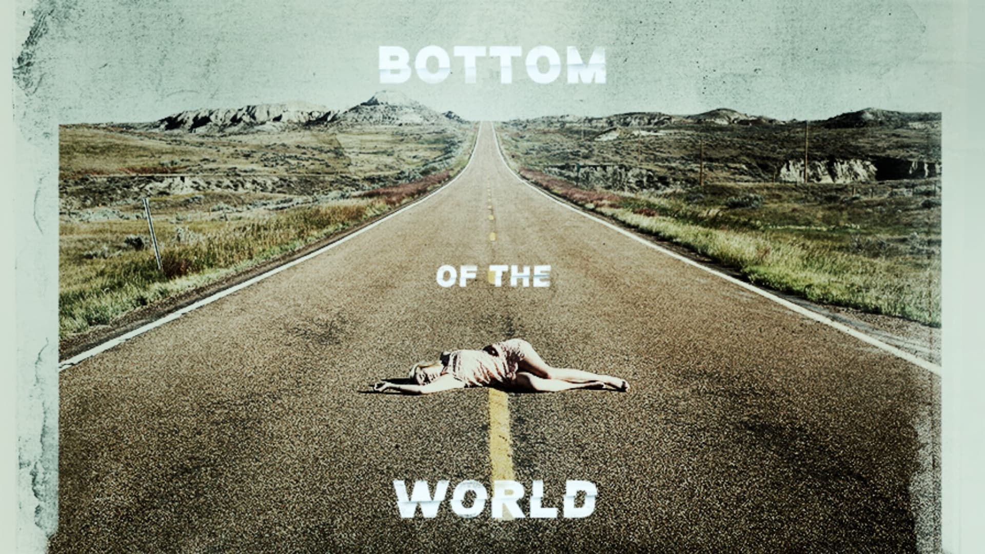 Bottom of the World (2017)