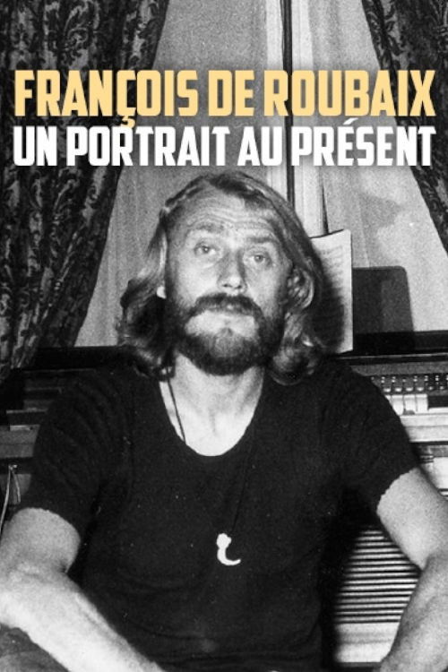 François de Roubaix : un portrait au présent Poster