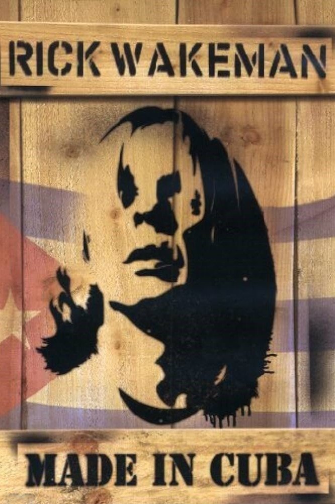 Rick Wakeman: Made in Cuba