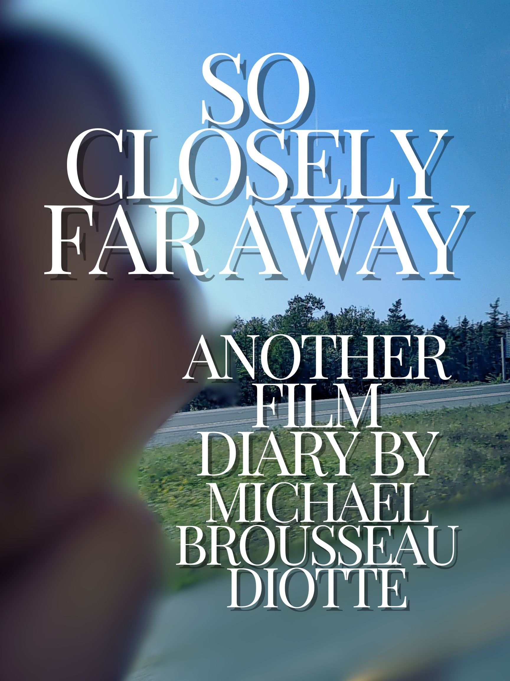 So Closely Far Away